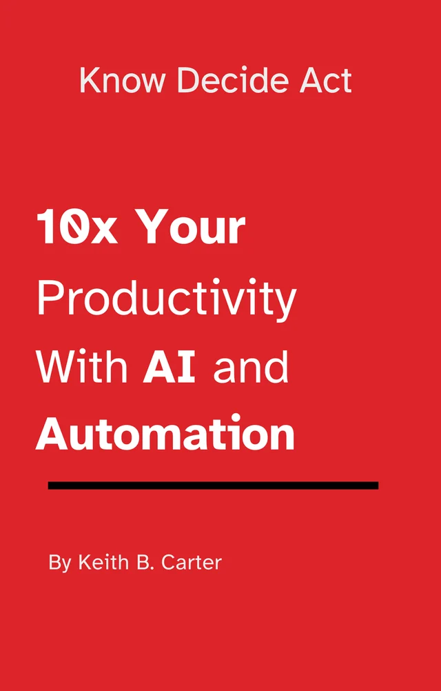 Cover of 10x Your Productivity With AI and Automation